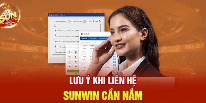 Phương Thức Liên Hệ Sunwin - Hỗ Trợ Nhanh Chóng Tiện Lợi 3 Một vài thông tin lưu ý quan trọng bạn cần ghi nhớ